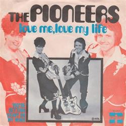 Download The Pioneers - Love Me Love My Life