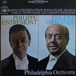 Download Ravel Falla Philippe Entremont Eugene Ormandy, Philadelphia Orchestra - Concerto Pour Piano En Sol Majeur Nuits Dans Les Jardins DEspagne