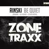 ouvir online Rinski - Be Quiet