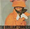 last ned album The Brilliant Corners - Why Do You Have To Go Out With Him When You Could Go Out With Me