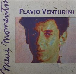 Download Flavio Venturini - Meus Momentos