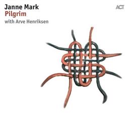 Download Janne Mark, Arve Henriksen - Pilgrim