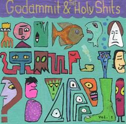 Download Godammit & The Holy Shits - Vol 1