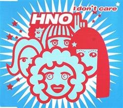 Download HNO - I Dont Care