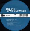 écouter en ligne Erik Vee - I Cant Stop Myself