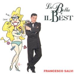 Download Francesco Salvi - La Bella E Il Best