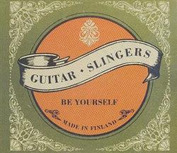 Download Guitarslingers - Be Yourself