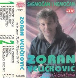 Download Zoran Veličković Uz Orkestar Novice Nikolića Patala - Svemoćan I Nemoćan