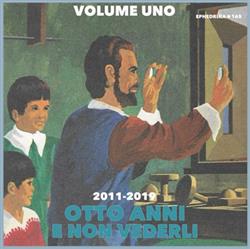 Download Various - Otto Anni E Non Vederli Vol 1 2011 2019