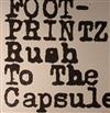 écouter en ligne Footprintz - Rush To The Capsule