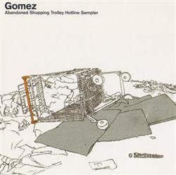 Download Gomez - Abandoned Shopping Trolley Hotline Sampler