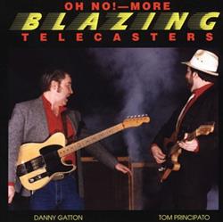 Download Danny Gatton, Tom Principato - Oh No More Blazing Telecasters