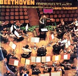 Download Beethoven, János Ferencsik, Hungarian State Symphony Orchestra - Symphonies No 1 And No 8
