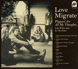 Download Love Migrate - Plagued Are All My Thoughts Like White Ants In The Fence