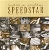 Speedstar - Forget The Sun Just Hold On
