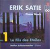 descargar álbum Erik Satie Steffen Schleiermacher - Piano Music Vol 1 Le Fils Des Etoiles