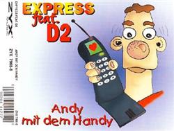 Download Express Feat D2 - Andy Mit Dem Handy