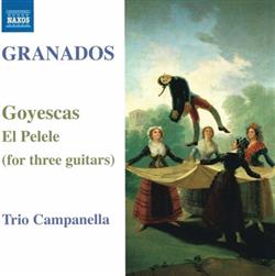 Download Granados Trio Campanella - Goyescas El Pelele For Three Guitars