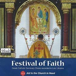 Download Various - Festival Of Faith Greek Catholic Seminary Choirs