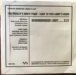 Download Tim Presleys White Fence - Neighborhood Light
