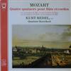 lataa albumi Mozart Kurt Redel, Quatuor Koeckert - Quatre Quatuors Pour Flûte Et Cordes