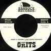 écouter en ligne The Grits - Make A Sound Like James Brown