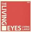 descargar álbum The Living Eyes - Living Large