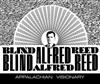 lyssna på nätet Blind Alfred Reed - Apalachian Visionary