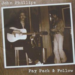 Download John Phillips - Pay Pack Follow