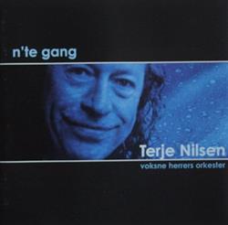 Download Terje Nilsen, Voksne Herrers Orkester - Nte Gang