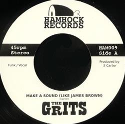 Download The Grits - Make A Sound Like James Brown