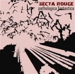 Download Secta Rouge - Pathologica Fantastica