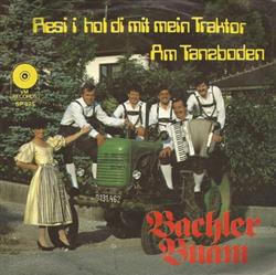Download Bachler Buam - Resi I Hol Die Mit Mein Traktor