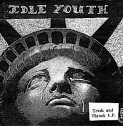 Download Idle Youth - Trash And Thrash