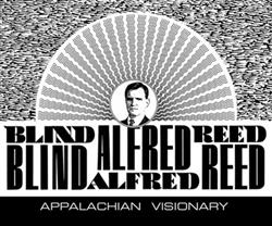 Download Blind Alfred Reed - Apalachian Visionary