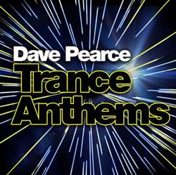 Download Dave Pearce - Trance Anthems