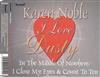 last ned album Karen Noble - I Love Dusty In The Middle Of Nowhere I Close My Eyes Count To Ten Panikbrothers Mixes