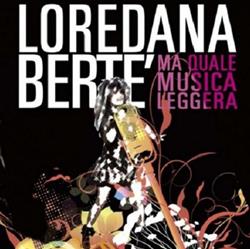 Download Loredana Bertè - Ma Quale Musica Leggera