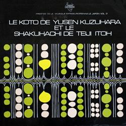 Download Yusen Kuzuhara, Teiji Itoh - Le Koto De Yusen Kuzuhara Et Le Shakuhachi De Teiji Itoh