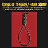 écouter en ligne Hank Snow - Songs Of Tragedy When Tragedy Struck