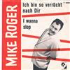 Mike Roger And His MachineGuns - Ich Bin So Verrückt Nach Dir