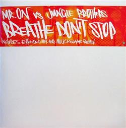 Download Mr On vs Jungle Brothers - Breathe Dont Stop