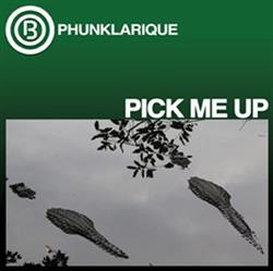 Download Phunklarique - Pick Me Up