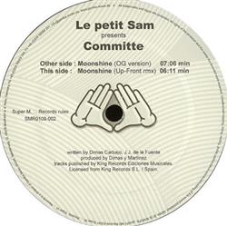 Download Le Petit Sam Presents Committe - Moonshine