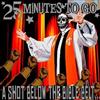 ascolta in linea 25 Minutes To Go - A Shot Below The Bible Belt