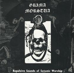 Download Grima Morstua - Repulsive Sounds Of Satanic Worship