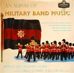 Download The Band Of The Grenadier Guards - An Album Of Miltary Band Music
