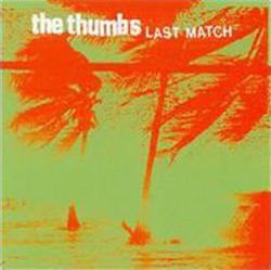 Download The Thumbs - Last Match