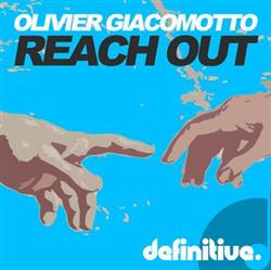 Download Olivier Giacomotto - Reach Out