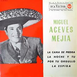 Download Miguel Aceves Mejia Con El Mariachi Vargas De Tecalitlan - La Cama De Piedra La Noche Y Tú Por Tu Orgullo La Espiga